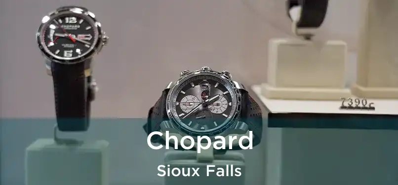  Chopard Sioux Falls