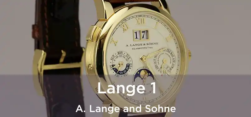  Lange 1 A. Lange and Sohne