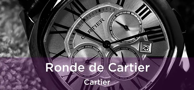  Ronde de Cartier Cartier