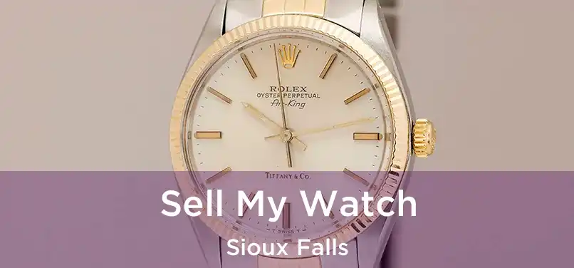  Sell My Watch Sioux Falls