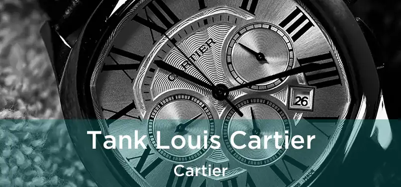  Tank Louis Cartier Cartier